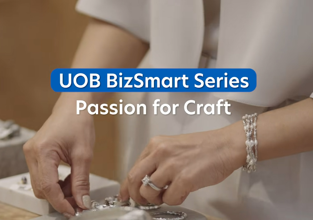 UOB BizSmart Series: “Passion for Craft”