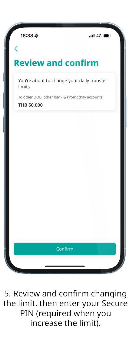 Review and confirm changing the limit, then enter your Secure PIN (required when you increase the limit).