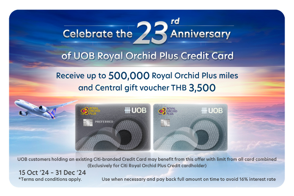 Receive up to 500,000 Royal Orchid Plus miles and Central gift voucher THB 3,500