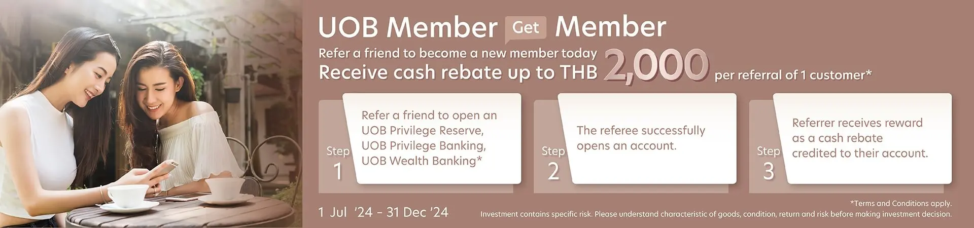 UOB Member Get Member Receive cash rebate up to THB 2,000 per referral of 1 customer*